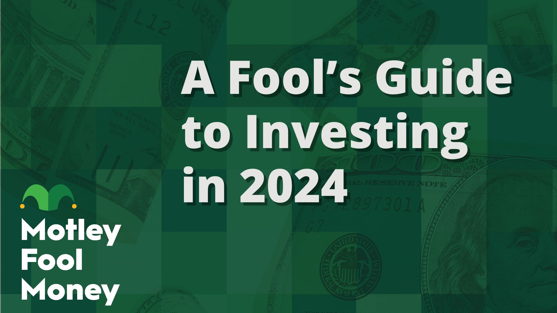 A Motley Fool Guide To Investing In 2024 Asset Market News 8458