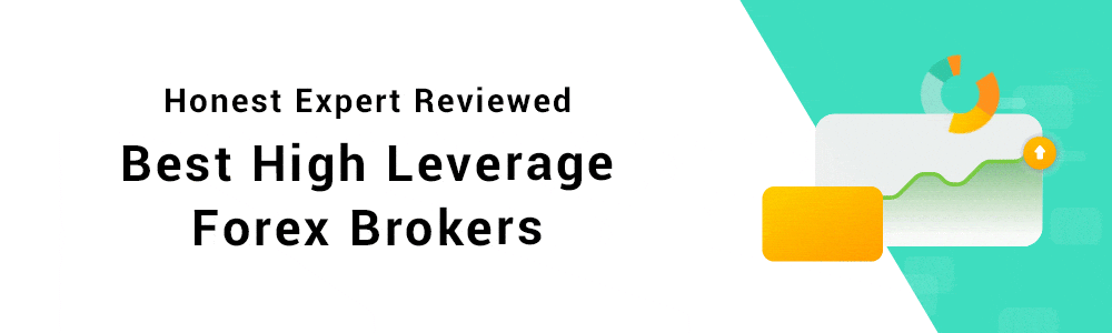 Best High Leverage Forex Brokers