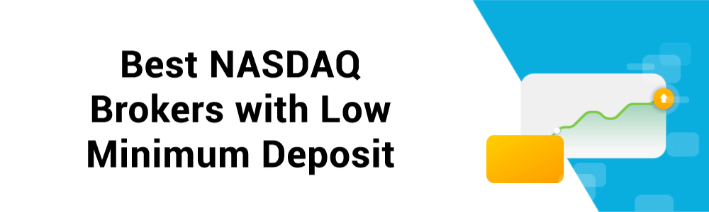 NASDAQ Brokers with Low Min Deposit